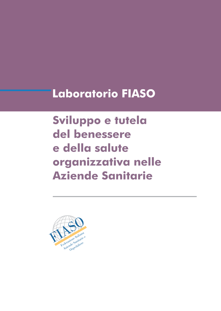 Sviluppo e tutela del benessere e della salute organizzativa nelle Aziende Sanitarie