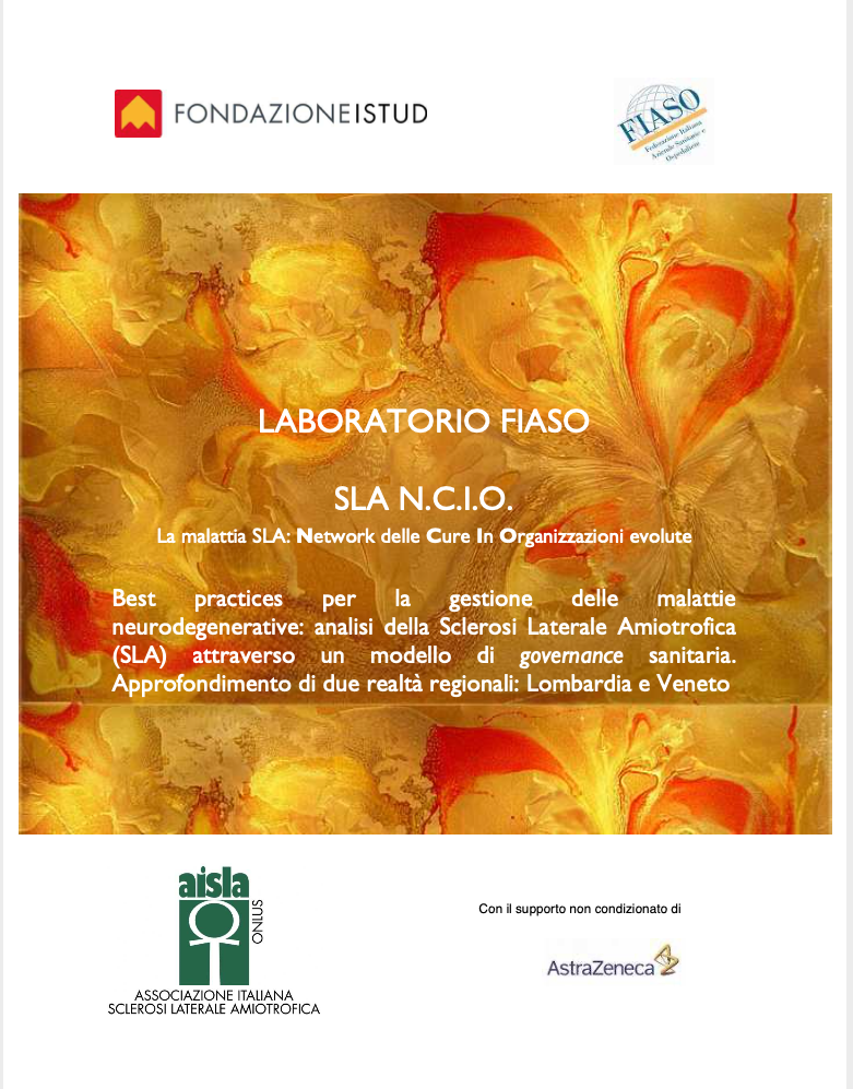 SLA N.C.I.O. La malattia SLA: Network delle Cure In Organizzazioni evolute