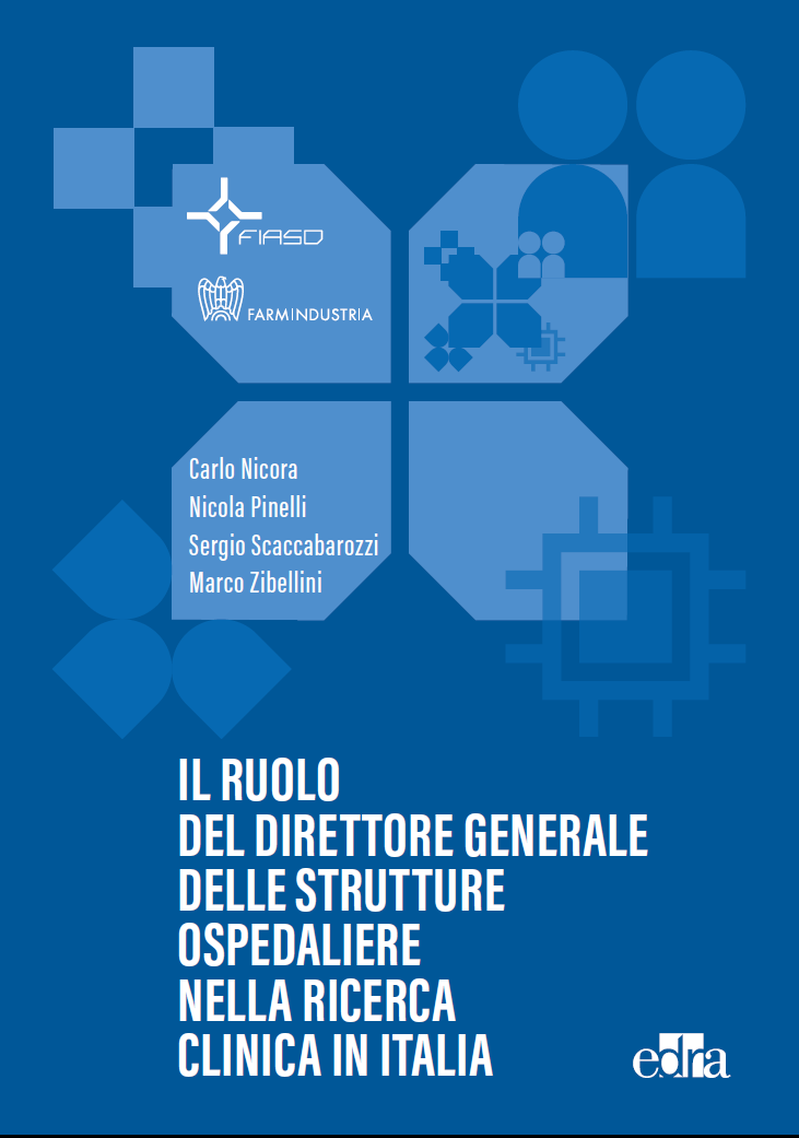 Il ruolo del Direttore generale delle strutture ospedaliere nella Ricerca Clinica in Italia